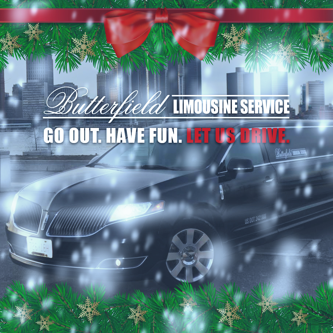 This Holiday Season, Go Out, Have Fun and Leave the Driving to Butterfield Limousine